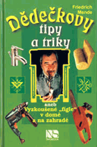 Dědečkovy tipy a triky, aneb, Vyzkoušené