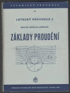 Základy proudění BEZ OBÁLKY!