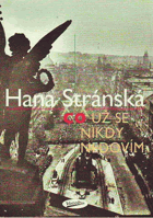 Co už se nikdy nedovím