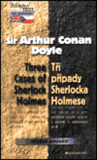 Three cases of Sherlock Holmes - Tři případy Sherlocka Holmese