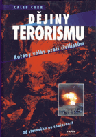 Dějiny terorismu - dějiny války proti civilistům