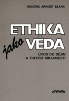 Ethika jako věda. Úvod do dějin a theorie mravnosti