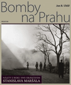 Bomby na Prahu - nálety z roku 1945 objektivem Stanislava Maršála