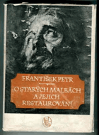 O starých malbách a jejich restaurování VĚNOVÁNÍ AUTORA!!