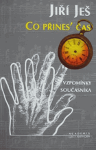 Co přines' čas - vzpomínky současníka