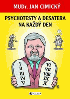 Psychotesty a desatera na každý den