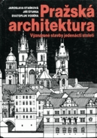 Pražská architektura - významné stavby jedenácti století