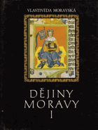 Dějiny Moravy I. Středověká Morava