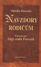 Navzdory rodičům - pokračování Ságy rodu Forsytů