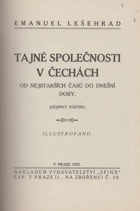 Tajné společnosti v Čechách od nejstarších časů do dnešní doby - dějinný nástin