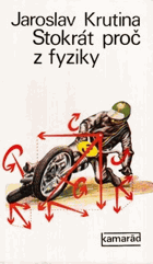 Stokrát proč z fyziky Fyzika