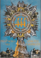 444 pražských nej, unikátů a kuriozit