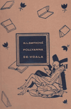 Pollyanna. První kniha radosti ROK 1935!!!