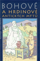 Bohové a hrdinové antických mýtů