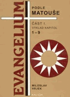 Evangelium podle Matouše I Výklad kapitol 1-9