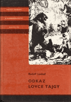 Odkaz lovce tajgy KOD Knihy odvahy a dobrodružství ; sv. 153
