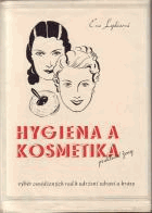 Hygiena a kosmetika praktické ženy - výběr osvědčených rad k udržení zdraví a krásy
