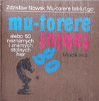 Mu-torere, tablut, go alebo 50 neznámých i známych stolných hier