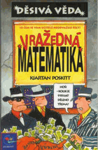 Vražedná matematika Děsivá věda