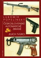 Československé automatické zbraně a jejich tvůrci