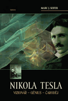 Nikola Tesla - vizionář - génius - čaroděj