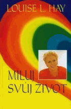 Miluj svůj život