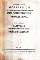 Česko-německý slovník odborných výrazů z oboru veřejné správy. Tschechisch-deutsches ...