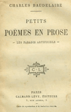 Petits poèmes en prose Les Paradis artificiels