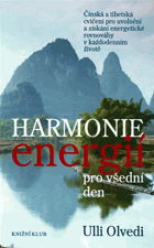 Harmonie energií pro všední den