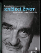 Knížecí život - rozhovor s Karlem Hvížďalou