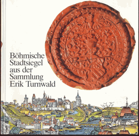 Böhmische Stadtsiegel aus der Sammlung Erik Turnwald.
