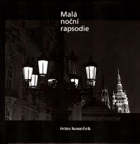 Malá noční rapsodie. Eine kleine Nachtrapsodie