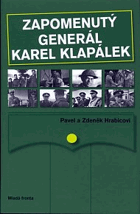 Zapomenutý generál Karel Klapálek