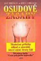 Osudové zásahy Skutečné příběhy plné záhad a zázraků, které pozměnily lidské osudy