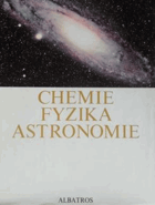 Chemie, fyzika, astronomie