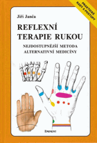 Reflexní terapie rukou Nejdostupnější metoda alternativní medicíny