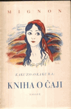 Kniha o čaji - Ideály východu - Rozpravy