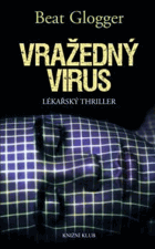 Vražedný virus - lékařský thriller