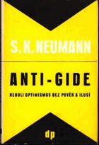 Anti-Gide, neboli, Optimismus bez pověr a ilusí