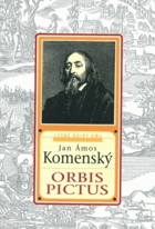 Orbis sensualium pictus - Svět v obrazích - přetisk prvního vydání z roku 1658