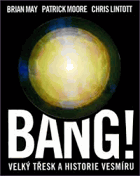 BANG! - velký třesk a historie vesmíru