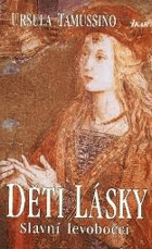 Děti lásky Slavní levobočci