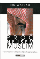 Proč nejsem muslim - nekompromisní kritika islámského fundamentalismu
