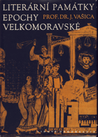 Literární památky epochy velkomoravské 863-885