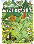 Mezi brášky - Bráška Lajdáček