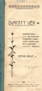 Dvacátý věk, Ročník 4 - Moravská revue belletristicko-filosofická k šíření vyšších ...