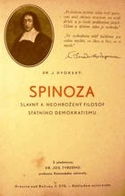 SPINOZA Slavný a neohrožený filosof státního demokratismu VĚNOVÁNÍ AUTORA!!