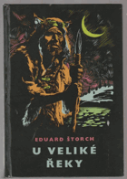 U veliké řeky Dobrodružství dávných lovců na Vltavě