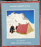 Nanga Parbat 8125 m - Himaláje, Pakistan, Kašmír - prvá os1. júla 1971emtisícovka pre ...