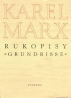Rukopisy Grundrisse 3 Ekonomické rukopisy z let 1857-1859